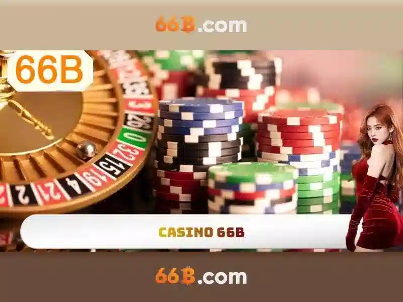 Ưu Đãi Đặc Biệt Casino 66B