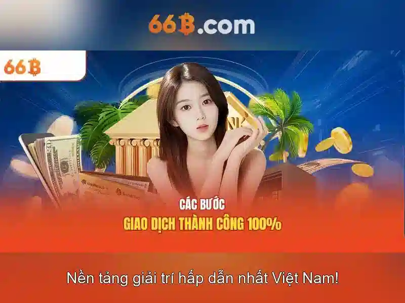 Trải nghiệm nhận thưởng Slot 66B