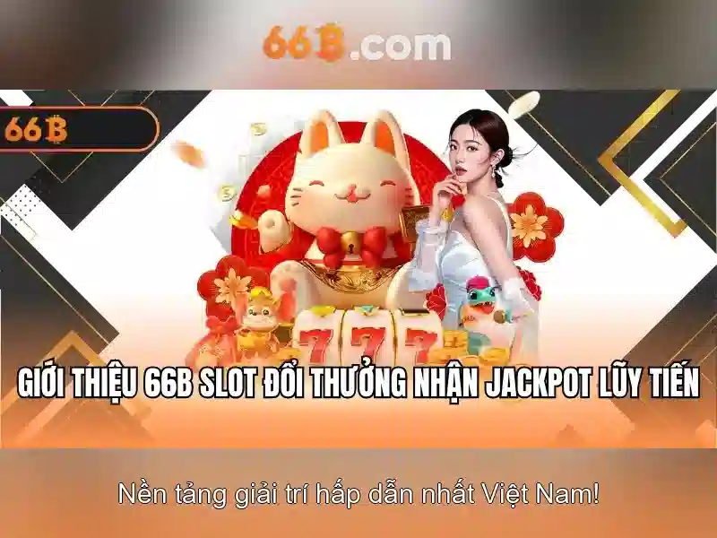 66B - Hướng Dẫn Đổi Mật Khẩu 66B, Trải Nghiệm Cá Cược Slot Đỉnh Cao 2026